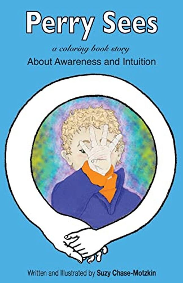 Perry Sees: About Awareness And Intuition-..