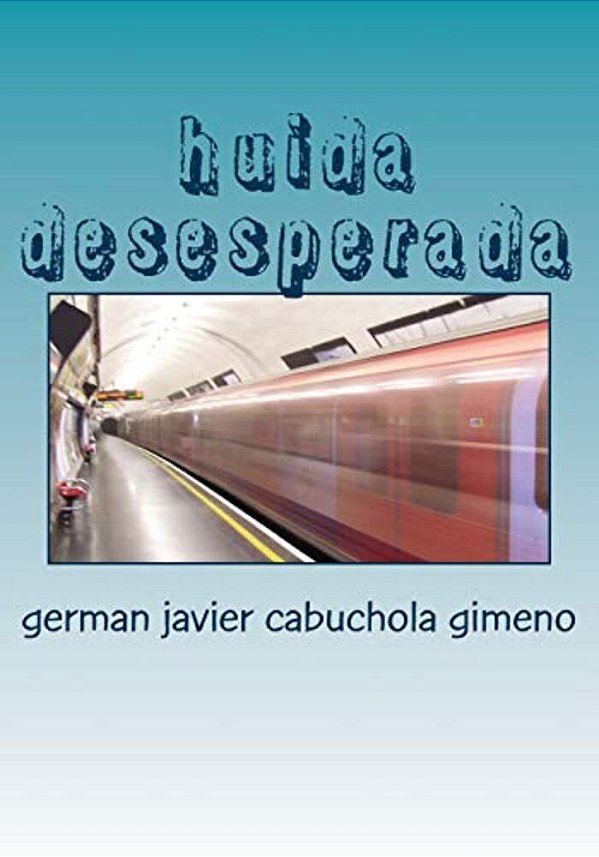 Huida Desesperada: Huida Desesperada-..