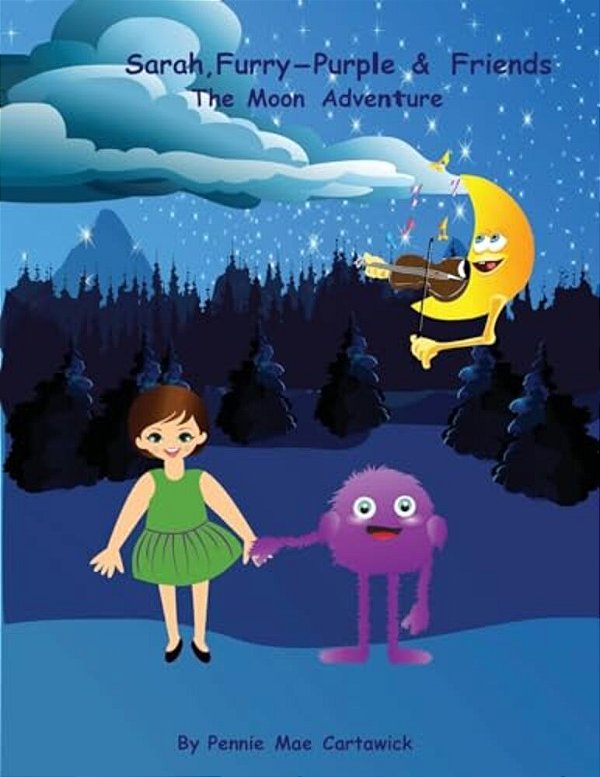 Sarah, Furry-Purple & Friends.: The Moon Adventure-..