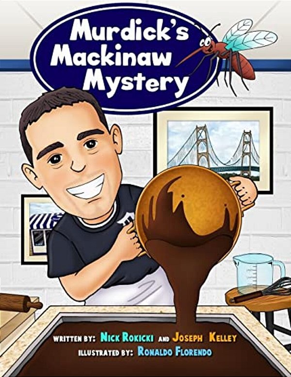 Murdick's Mackinaw Mystery: Michigan Family Traditions And Landmarks-..