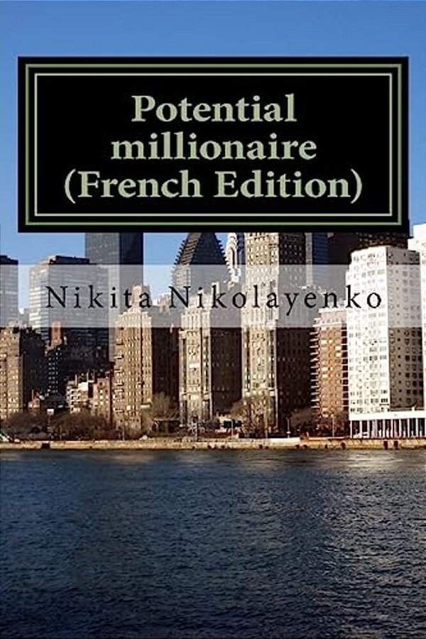 Potential Millionaire (French Edition)-..