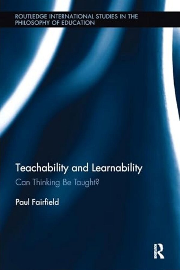 Teachability And Learnability: Can Thinking Be Taught?-..