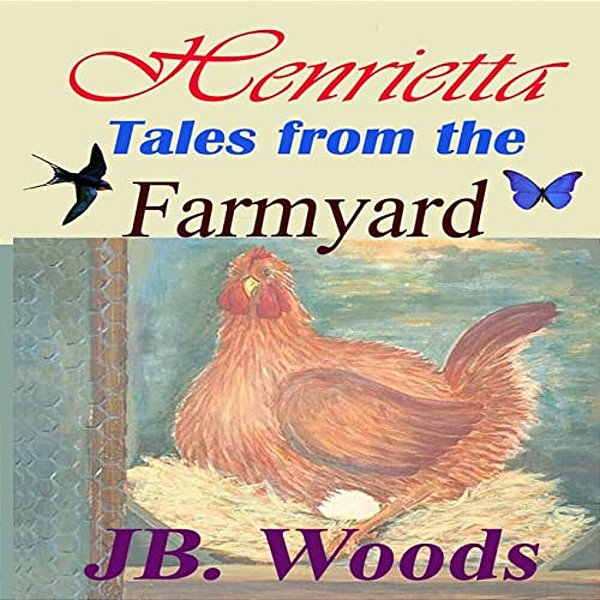 Henrietta - Tales From The Farmyard-..