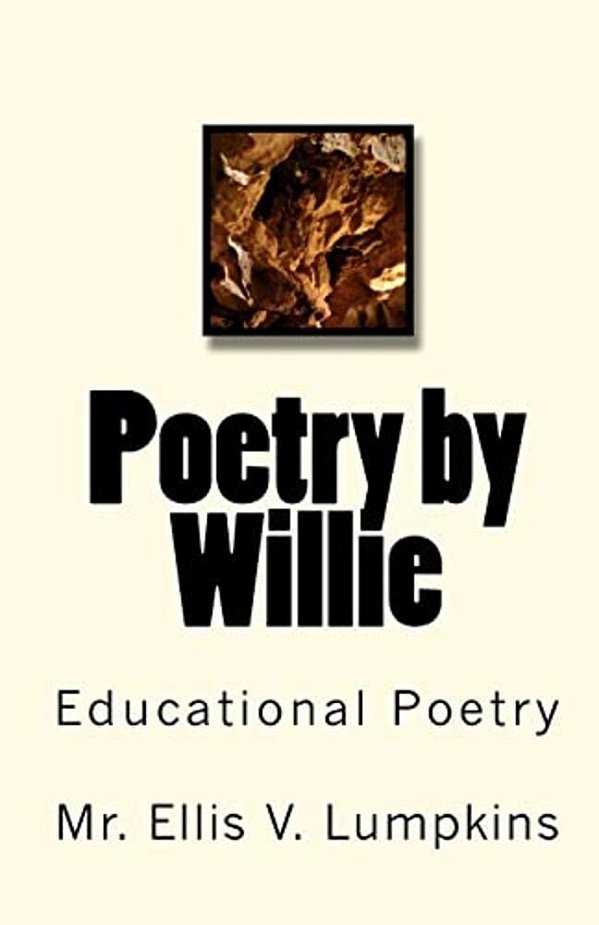 Poetry By Willie: Educational Poetry-..