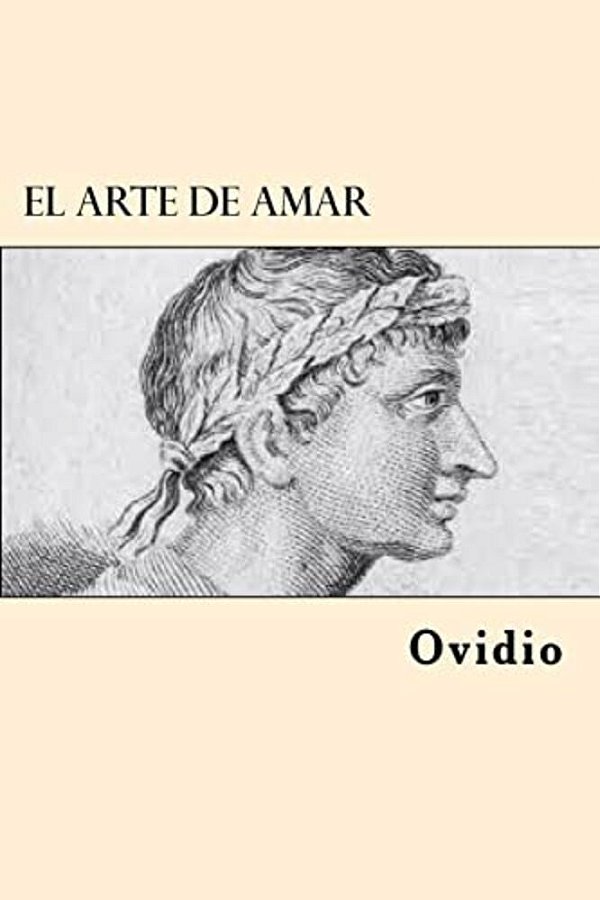 El Arte De Amar (Spanish Edition)-..