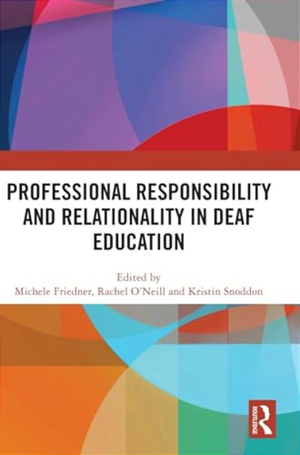 Professional Responsibility And Relationality In Deaf Education-..