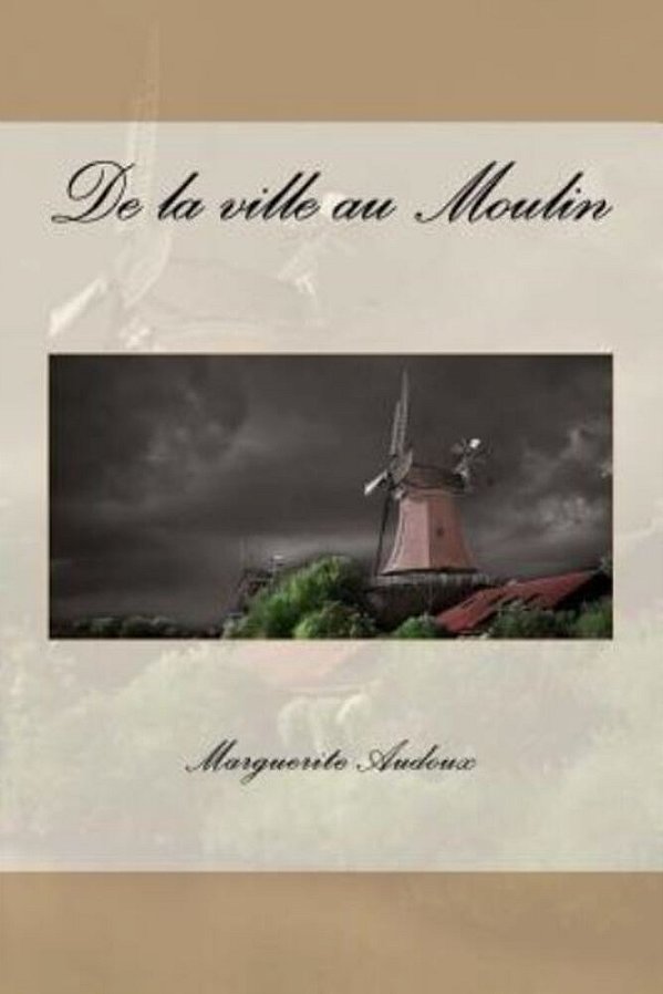 De La Ville Au Moulin-..