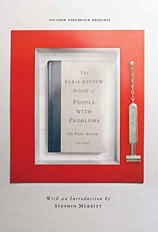 The Paris Review Book Of People With Problems-..