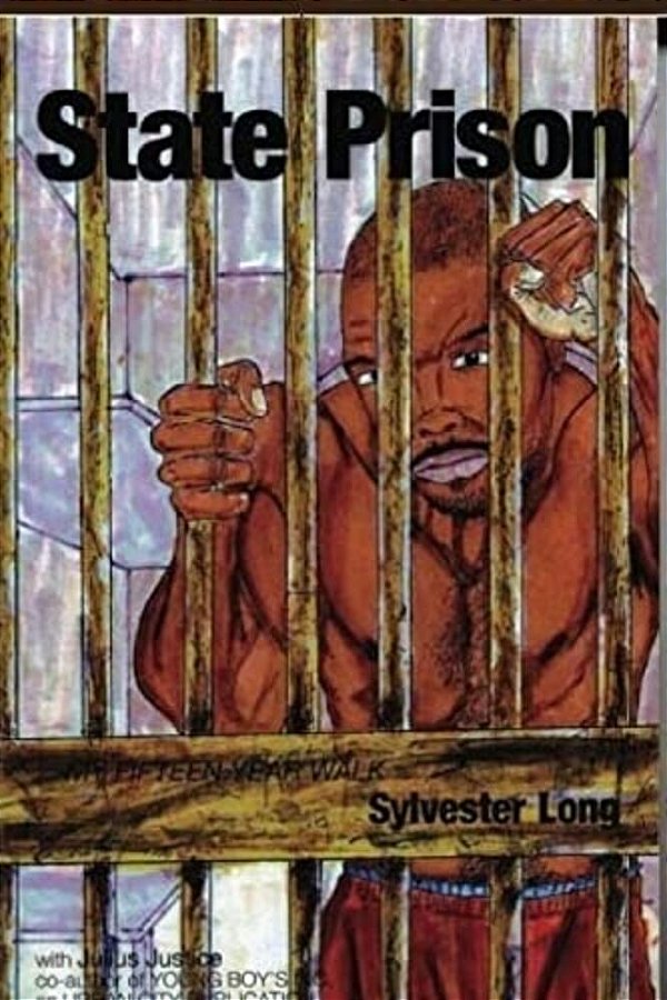 State Prison My Fifteen Year Walk-..
