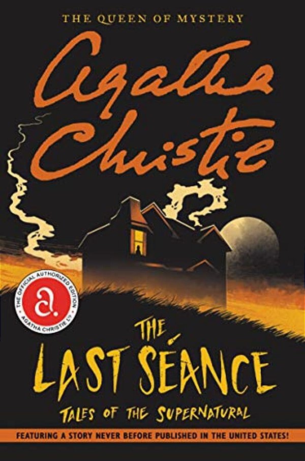 The Last Seance: Tales Of The Supernatural-..