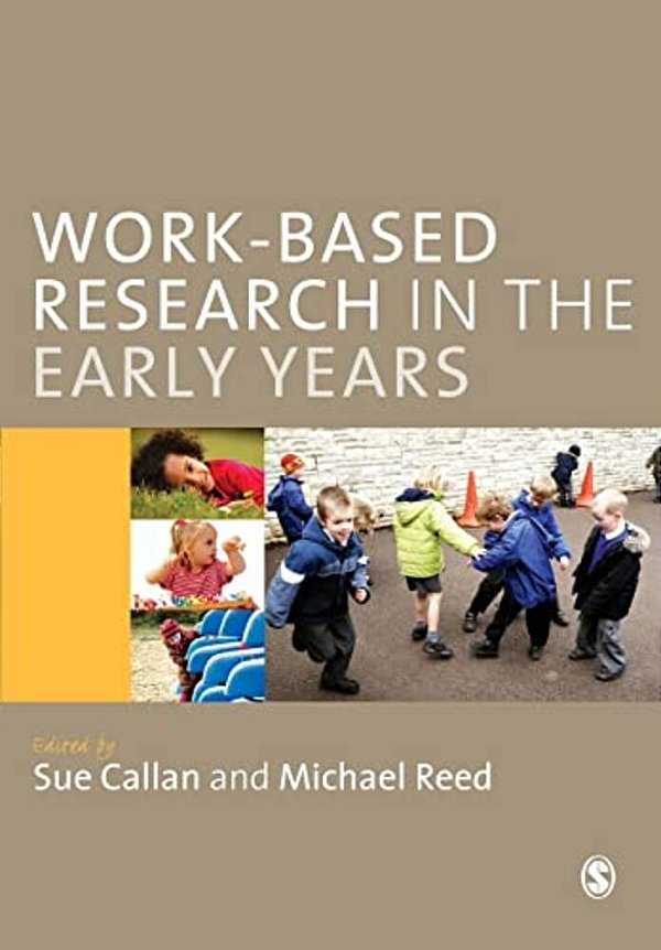 Work-Based Research In The Early Years-..