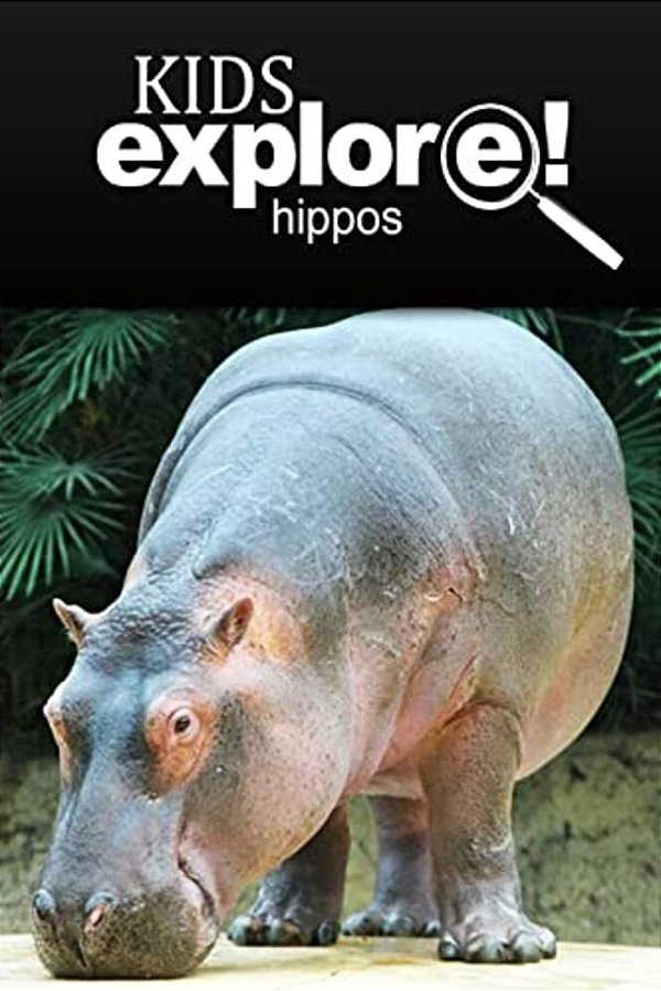 Hippos - Kids Explore: Animal Books Nonfiction - Books Ages 5-6-..