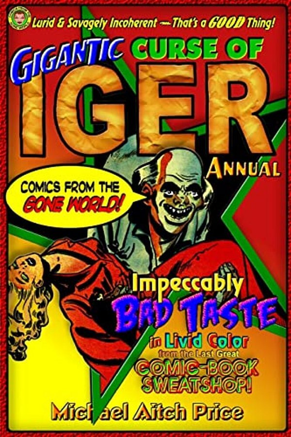 Gigantic Curse Of Iger Annual: Comics From The Gone World-..