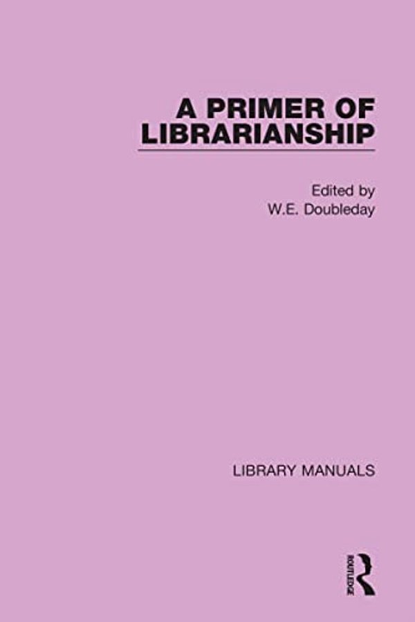 A Primer Of Librarianship-..