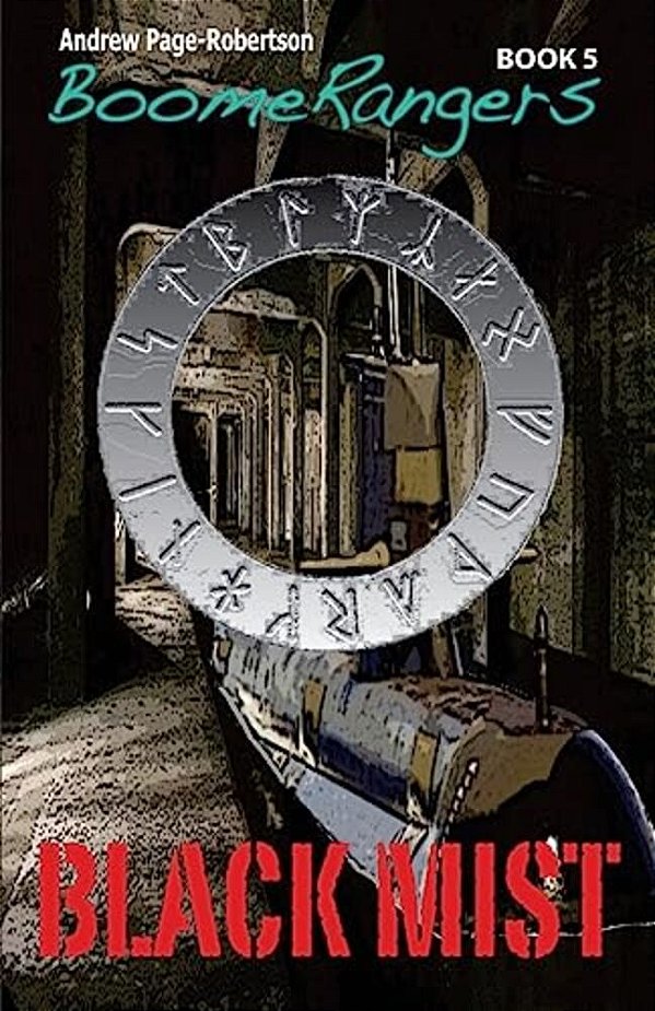 Boomerangers Book 5: Black Mist-..