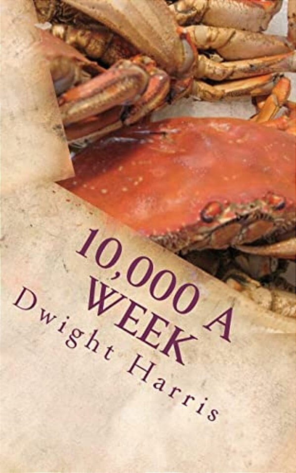 10,000 A Week: A Movie/Tv Script-..
