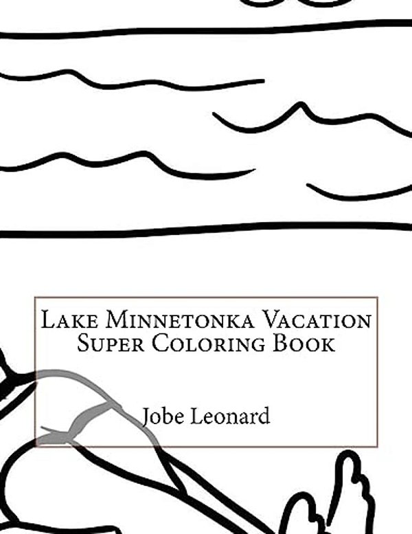 Lake Minnetonka Vacation Super Coloring Book-..