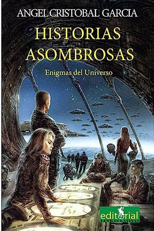 Historias Asombrosas: Enigmas Del Universo-..