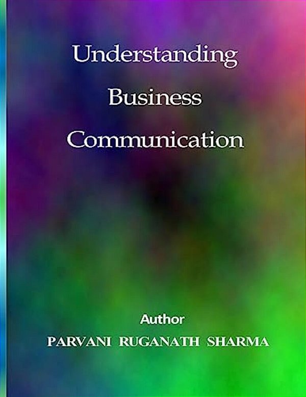 Understanding Business Communication-..