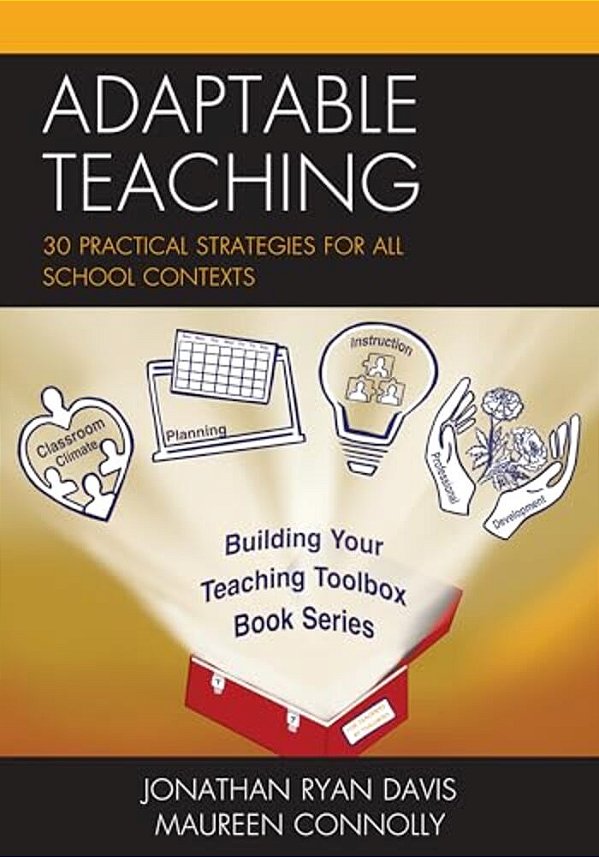 Adaptable Teaching: 30 Practical Strategies For All School Contexts-..