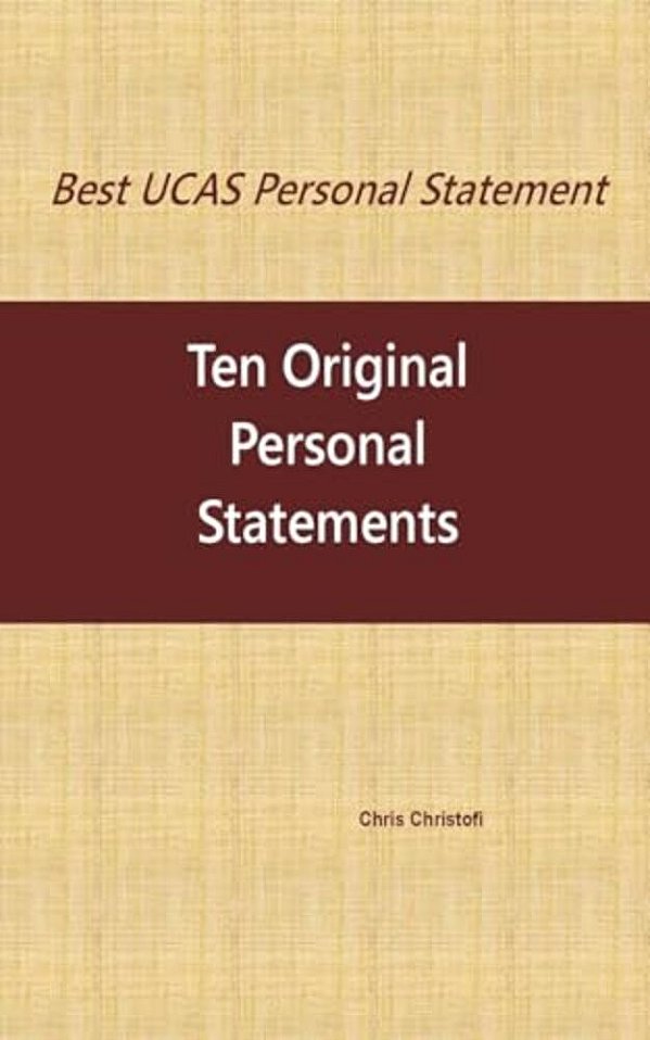 Best Ucas Personal Statement: Ten Original Personal Statements: Ten Original Personal Statements-..