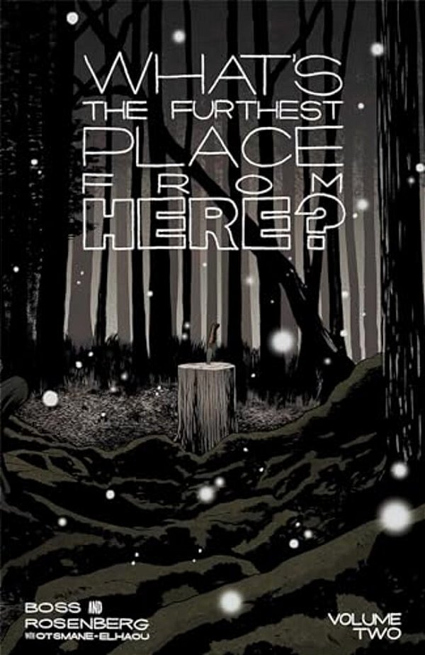 What's The Furthest Place From Here? Volume 2-..