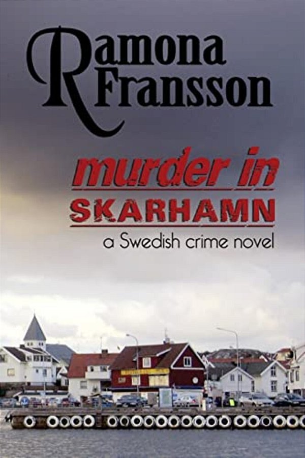 Murder In Skarhamn: A Swedish Crime Novel-..