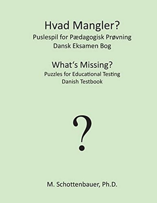 Hvad Mangler? Puslespil For Pædagogisk Prøvning: Dansk Eksamen Bog-..