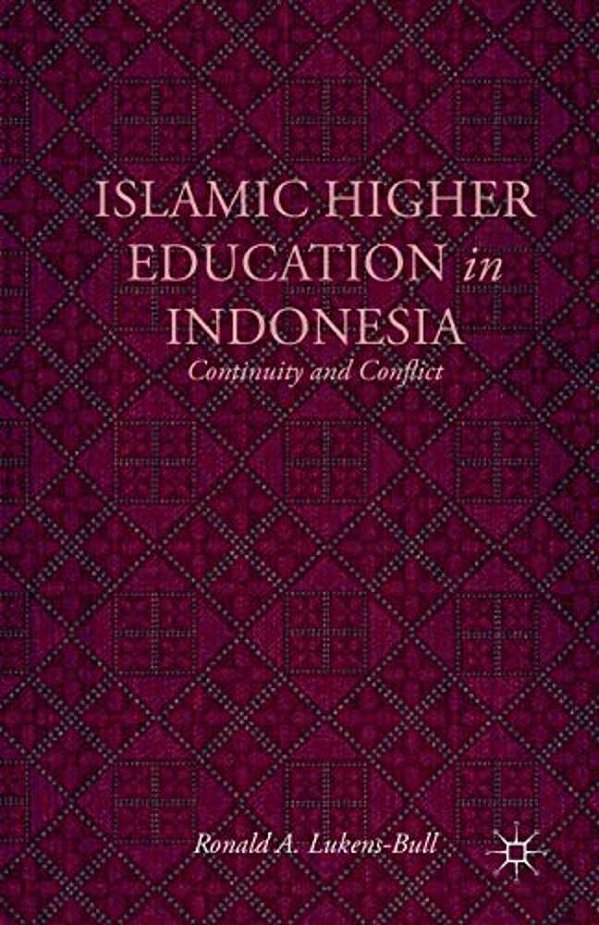 Islamic Higher Education In Indonesia: Continuity And Conflict-..