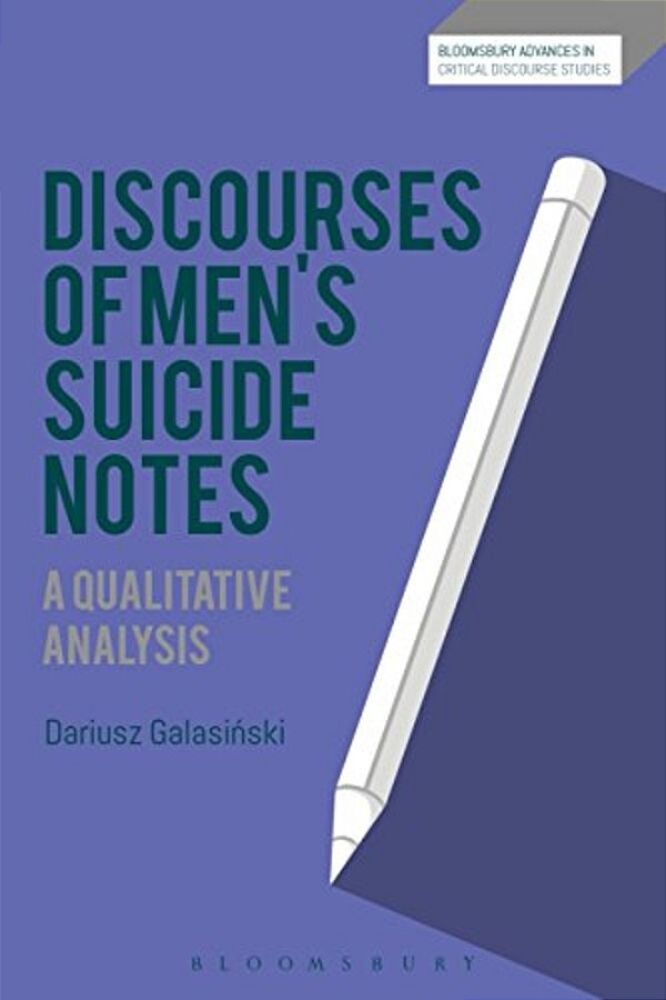 Discourses Of Men's Suicide Notes: A Qualitative Analysis-..
