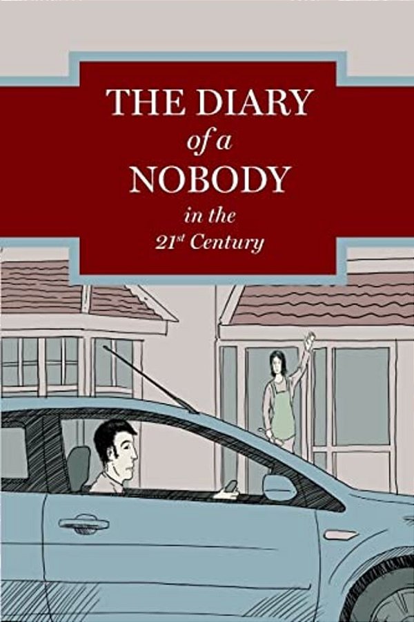 The Diary Of A Nobody In The 21St Century-..