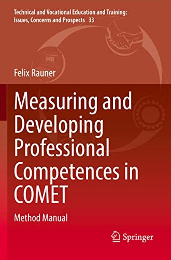 Measuring And Developing Professional Competences In Comet: Method Manual-..