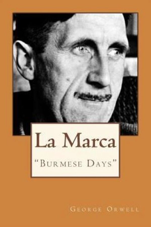 La Marca: "Burmese Days"-..