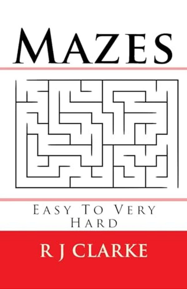Mazes: Easy To Very Hard-..