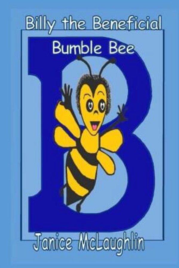 Billy The Beneficial Bumble Bee-..