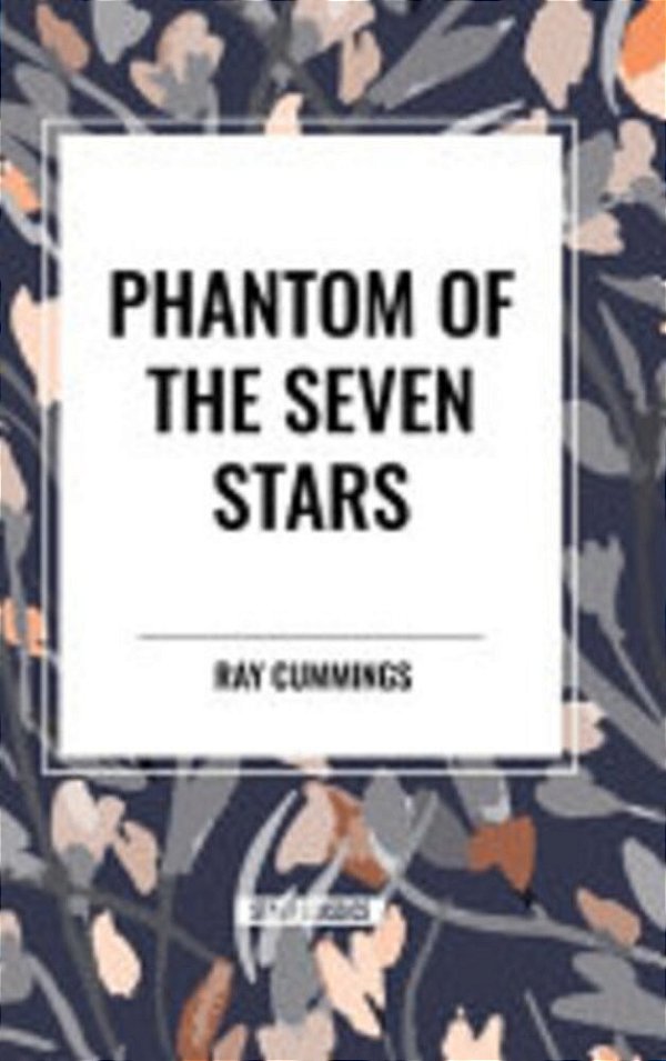 Phantom Of The Seven Stars-..