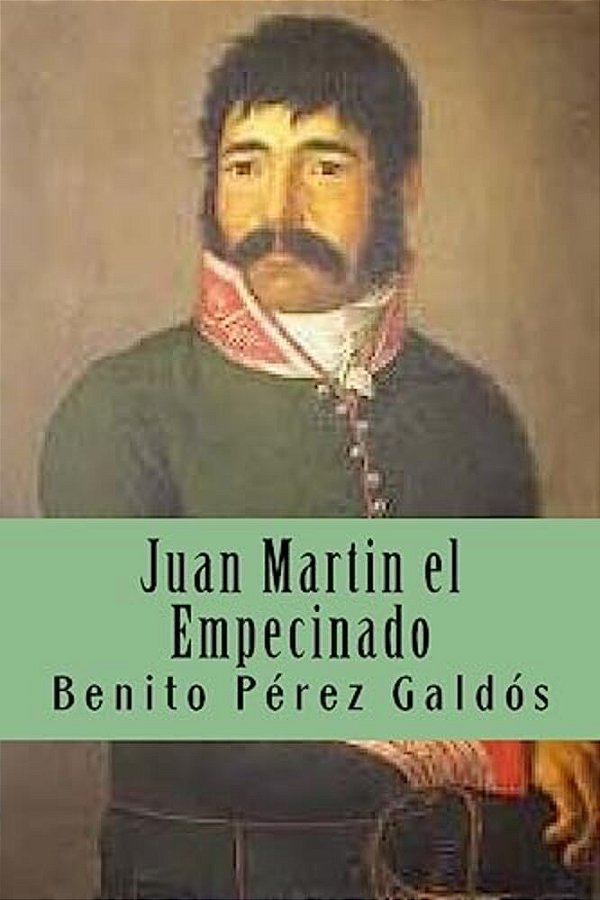 Juan Martin El Empecinado: Episodio Nacional-..