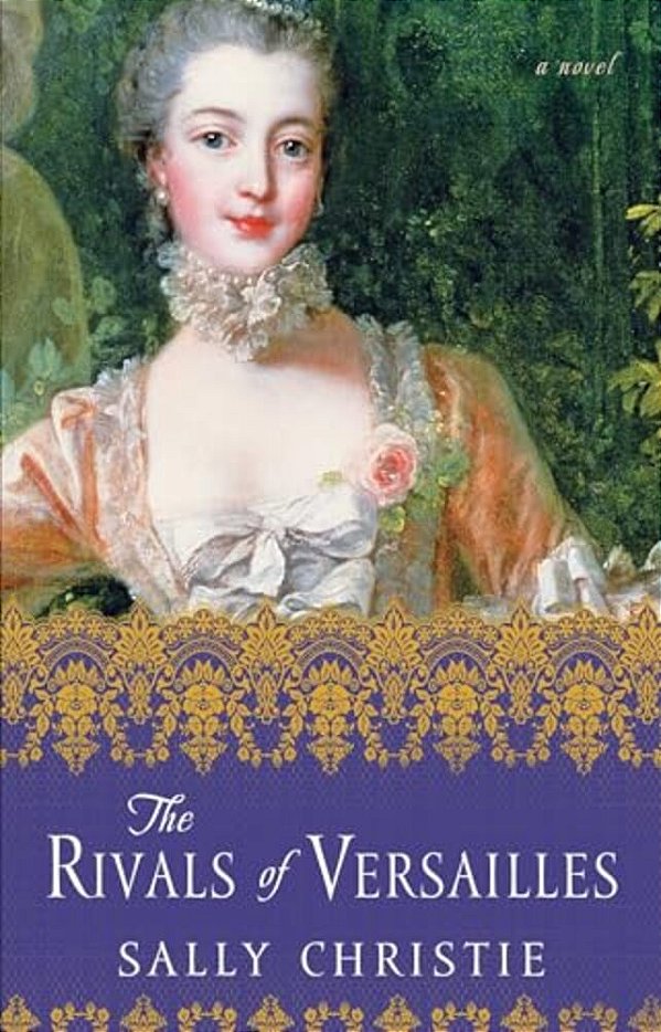The Rivals Of Versailles-..