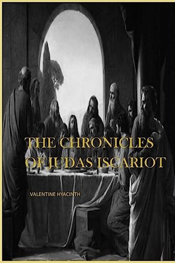The Chronicles Of Judas Iscariot-..