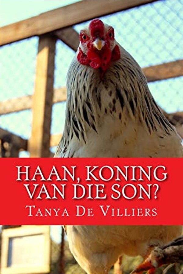 Haan, Koning Van Die Son?-..