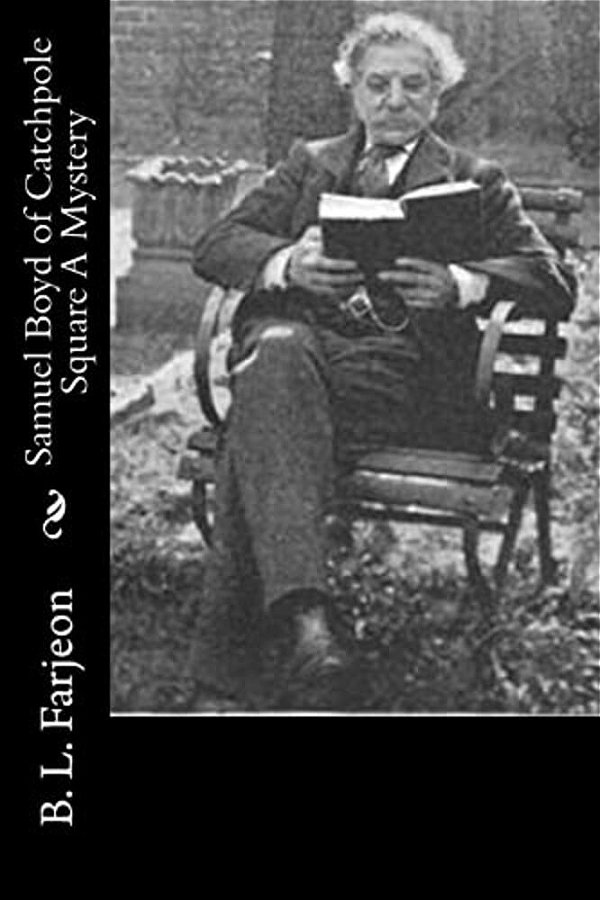 Samuel Boyd Of Catchpole Square A Mystery-..
