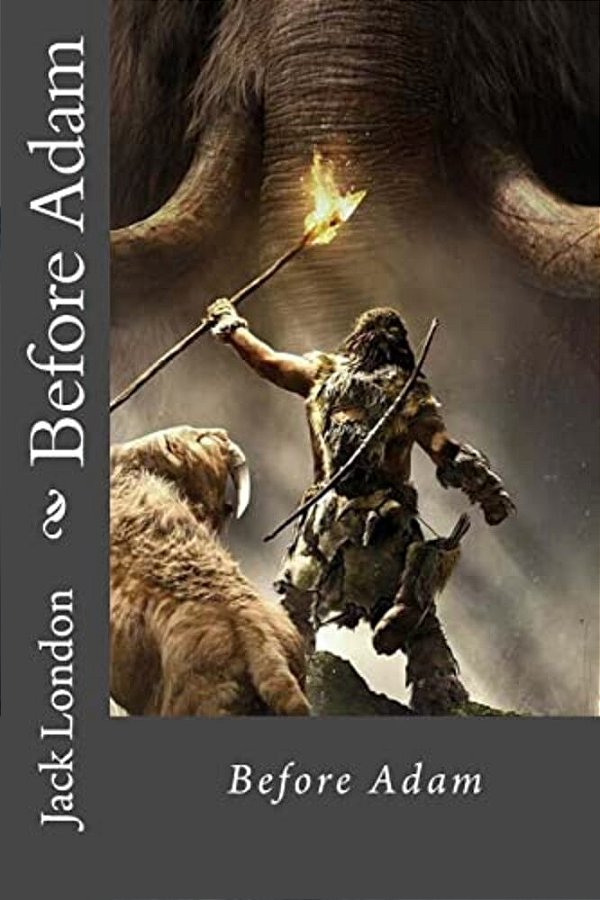 Before Adam Jack London-..