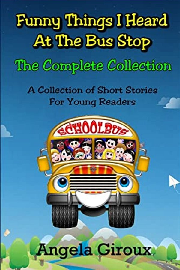 Funny Things I Heard At The Bus Stop: The Complete Collection-..