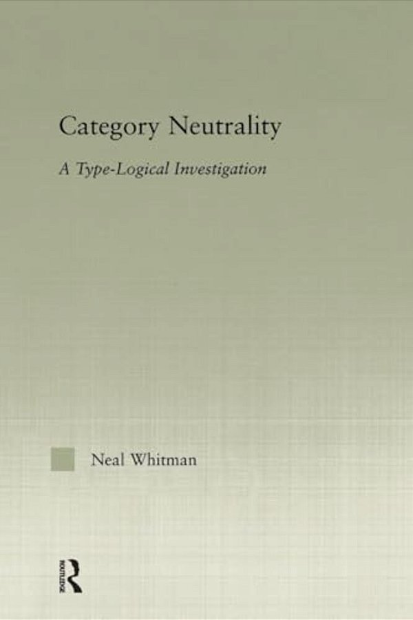 Category Neutrality: A Type-Logical Investigation-..