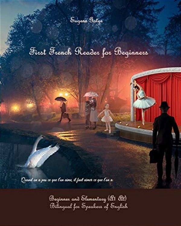 First French Reader For Beginners: Bilingual For Speakers Of English-..