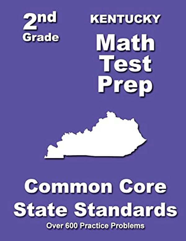 Kentucky 2ND Grade Math Test Prep: Common Core State Standards-..