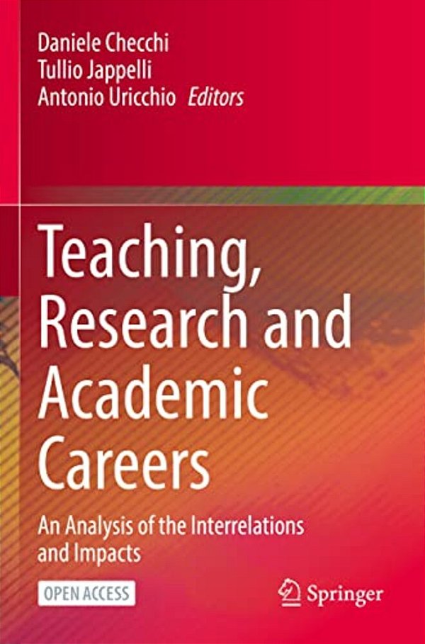 Teaching, Research And Academic Careers: An Analysis Of The Interrelations And Impacts-..