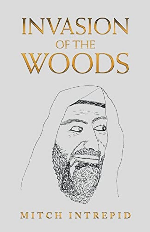 Invasion Of The Woods-..