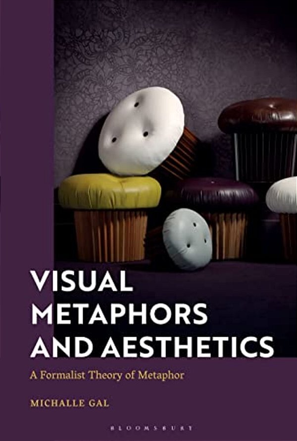 Visual Metaphors And Aesthetics: A Formalist Theory Of Metaphor-..