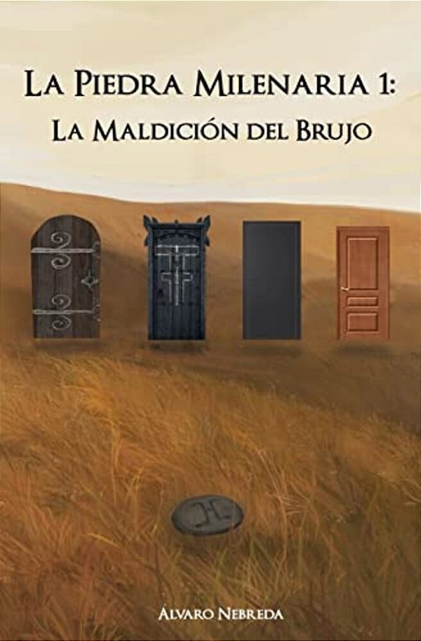La Piedra Milenaria 1: La Maldicion Del Brujo-..